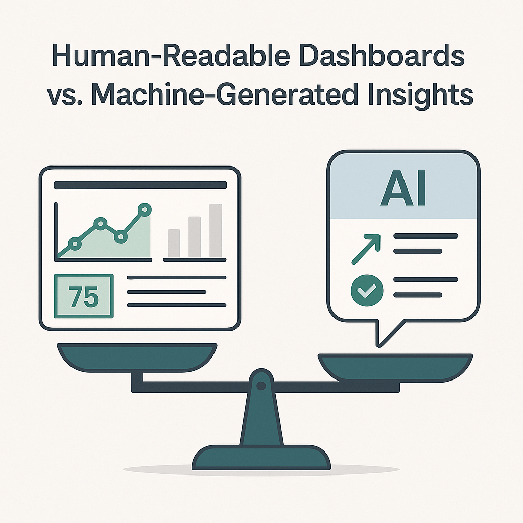 Human-Readable Dashboards vs. Machine-Generated Insights: Finding the Right Balance